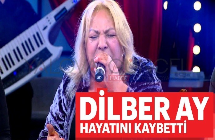 1138x600-son-dakika-haberi-dilber-ay-hayatini-kaybetti-dilber-ay-kimdir-1556573669137