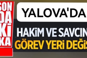 Yalova'da Hakim ve Savcı Atamaları Yenilendi