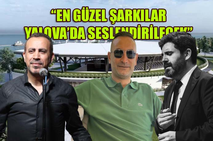 “YALOVA’MIZIN ADINI HER YERDE DUYURMAKTAN ONUR VE GURUR DUYUYORUM”