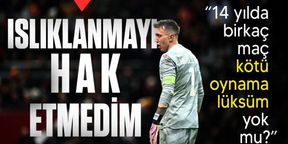 Fernando Muslera "Islıklanmayı Hak Etmedim"